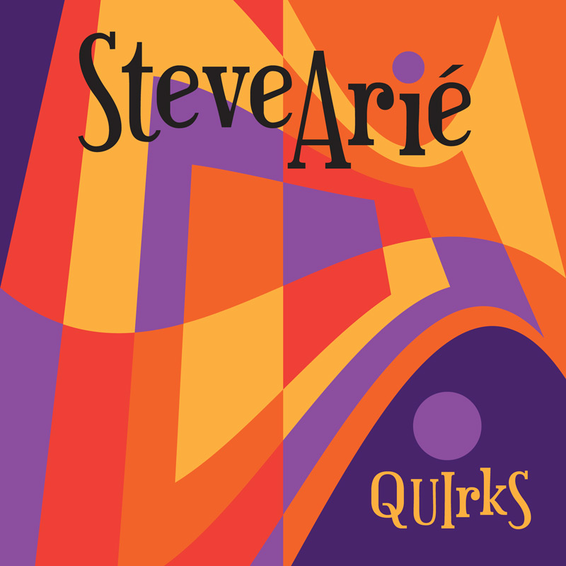 Steve Arié: Quirks
