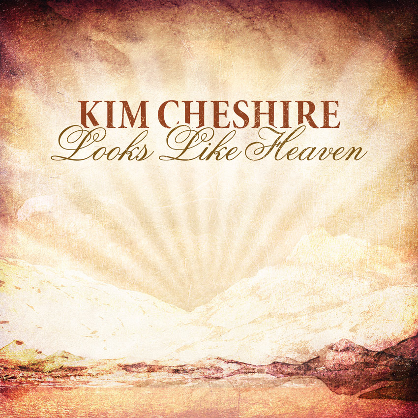 Kim Cheshire: Looks Like Heaven single art