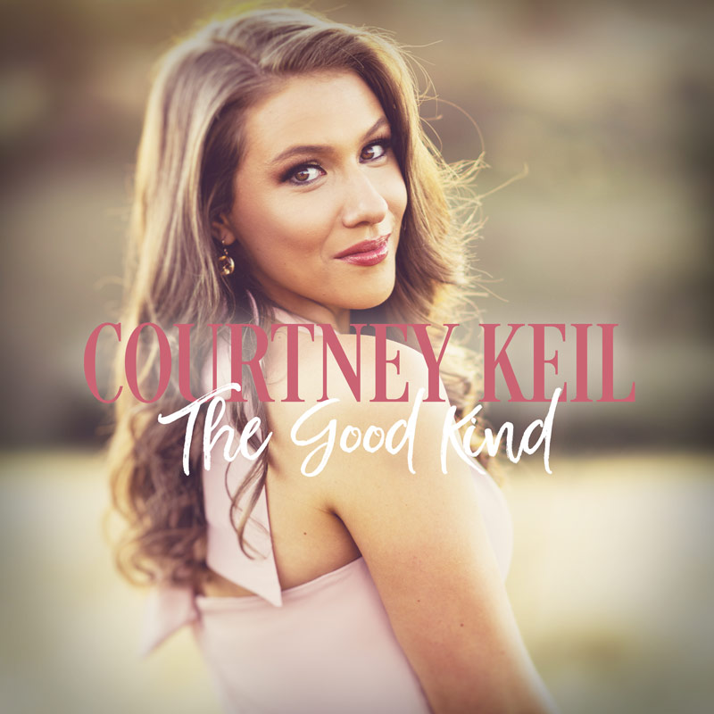 Courtney Keil: The Good Kind